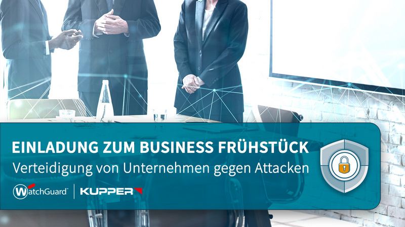 Watchguard Business Frühstück bei KUPPER IT